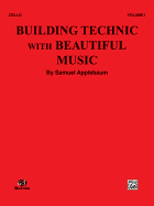 Building Technic with Beautiful Music, Bk 1: Cello