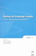 Building the Knowledge Economy: Issues, Applications, Case Studies - Cunningham, Paul (Editor), and Cunningham, Miriam (Editor), and Fatelnig, P. (Editor)