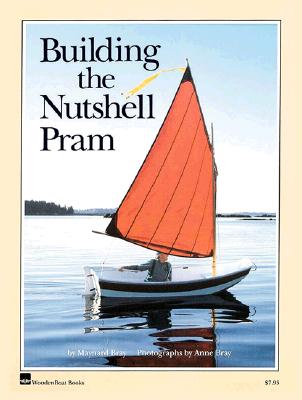 Building the Nutshell Pram - Bray, Maynard, and Bray, Anne (Photographer)