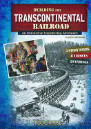 Building the Transcontinental Railroad: An Interactive Engineering Adventure