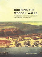 BUILDING THE WOODEN WALLS