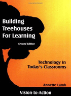 Building Treehouses for Learning with CDROM: Technology in Today's Classrooms