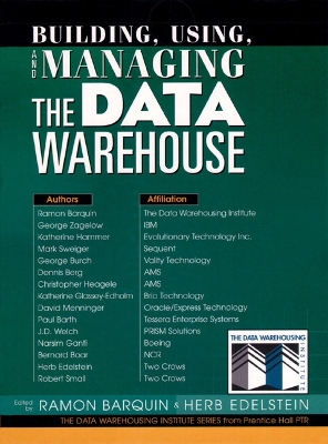 Building, Using and Managing the Data Warehouse - Barquin, Ramon, and Edelstein, Herb