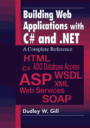 Building Web Applications with C# and .Net: A Complete Reference