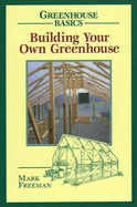 Building Your Own Greenhouse