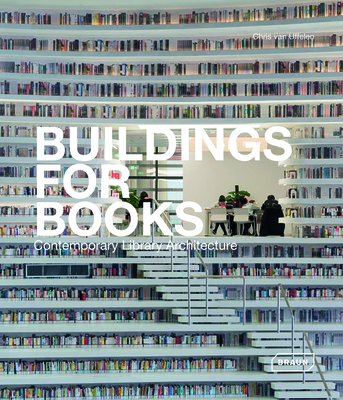 Buildings for Books: Contemporary Library Architecture - van Uffelen, Chris