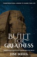 Built For Greatness: Inspirational quotes and lessons from the Greats.