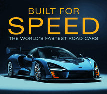 Built for Speed: The World's Fastest Road Cars