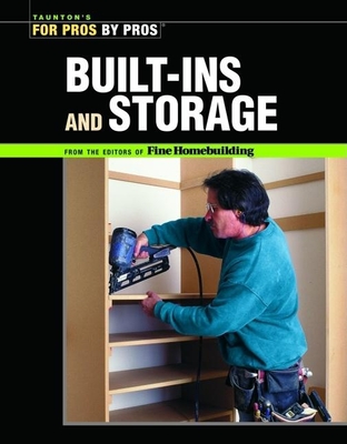 Built-Ins and Storage - Fine Homebuilding