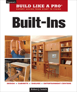 Built-Ins: Design, Cabinets, Shelves, Entertainment Centers