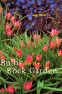 Bulbs for the Rock Garden