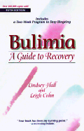 Bulimia: A Guide to Recovery