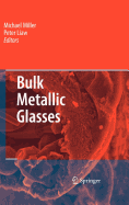 Bulk Metallic Glasses: An Overview