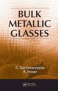 Bulk Metallic Glasses