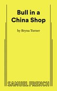 Bull in a China Shop