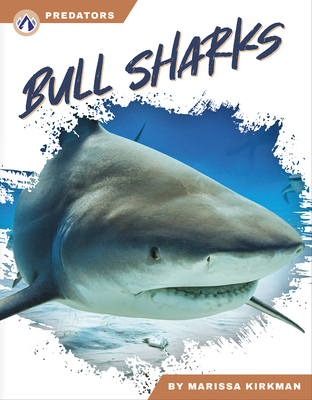 Bull Sharks - Kirkman, Marissa