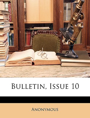 Bulletin, Issue 10 - Anonymous