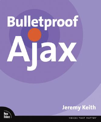 Bulletproof Ajax - Keith, Jeremy