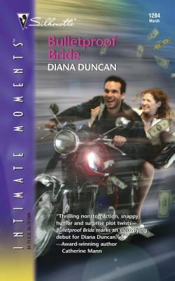 Bulletproof Bride - Duncan, Diana