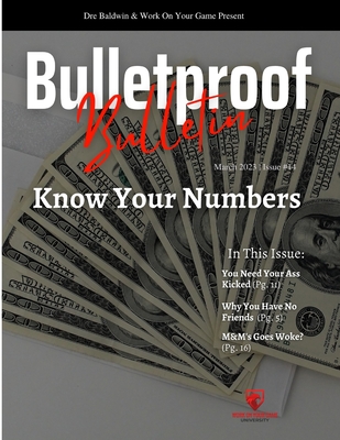 Bulletproof Bulletin: March 2023 - Baldwin, Dre