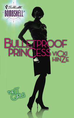 Bulletproof Princess - Hinze, Vicki