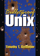 Bulletproof Unix