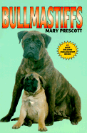 Bullmastiffs - Prescott, Mary