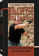 Bullseyes Don't Shoot Back