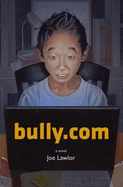 Bully.com: [A Novel]