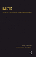 Bullying: Effective Strategies for Long-Term Change