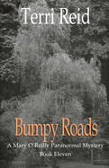 Bumpy Roads: A Mary O'Reilly Paranormal Mystery - Book Eleven