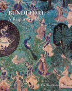 Bundi Fort: A Rajput World