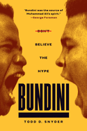 Bundini: Don't Believe the Hype