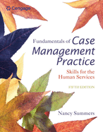 Bundle: Fundamentals of Case Management Practice: Skills for the Human Services, 5th + Mindtapv2.0 1 Term Printed Access Card