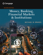 Bundle: Money, Banking, Financial Markets & Institutions, Loose-Leaf Version + Mindtap, 1 Term Printed Access Card