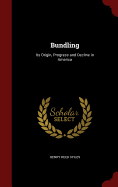 Bundling: Its Origin, Progress and Decline in America