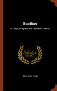 Bundling: Its Origin, Progress and Decline in America