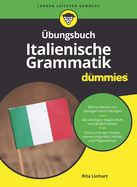 ?bungsbuch Italienische Grammatik f?r Dummies