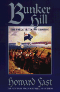 Bunker Hill: The Prequel to the Crossing