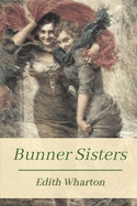 Bunner Sisters: Original Classics and Annotated