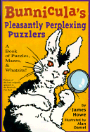 Bunniculas Pleasantly Perplexing - Howe