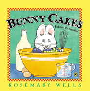 Bunny Cakes (Edici?n En Espa�ol)