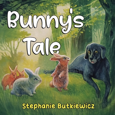 Bunny's Tale - Butkiewicz, Stephanie