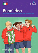 Buon'idea: Time-Saving Resources and Ideas for Busy Italian Teachers