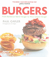 Burgers: From Barbecue Ranch Burger to Miso Salmon Burger