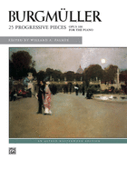 Burgm�ller -- 25 Progressive Pieces, Op. 100