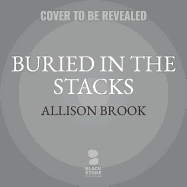 Buried in the Stacks: A Haunted Library Mystery