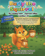 Burly the Squirrel: The Counting Game - Classroom Edition (1-50)