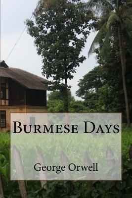 Burmese Days - George Orwell