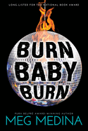 Burn Baby Burn